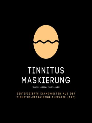 cover image of Tinnitus Maskierung / Tinnitus lindern / Tinnitus Musik